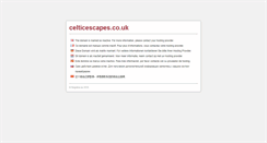 Desktop Screenshot of celticescapes.co.uk